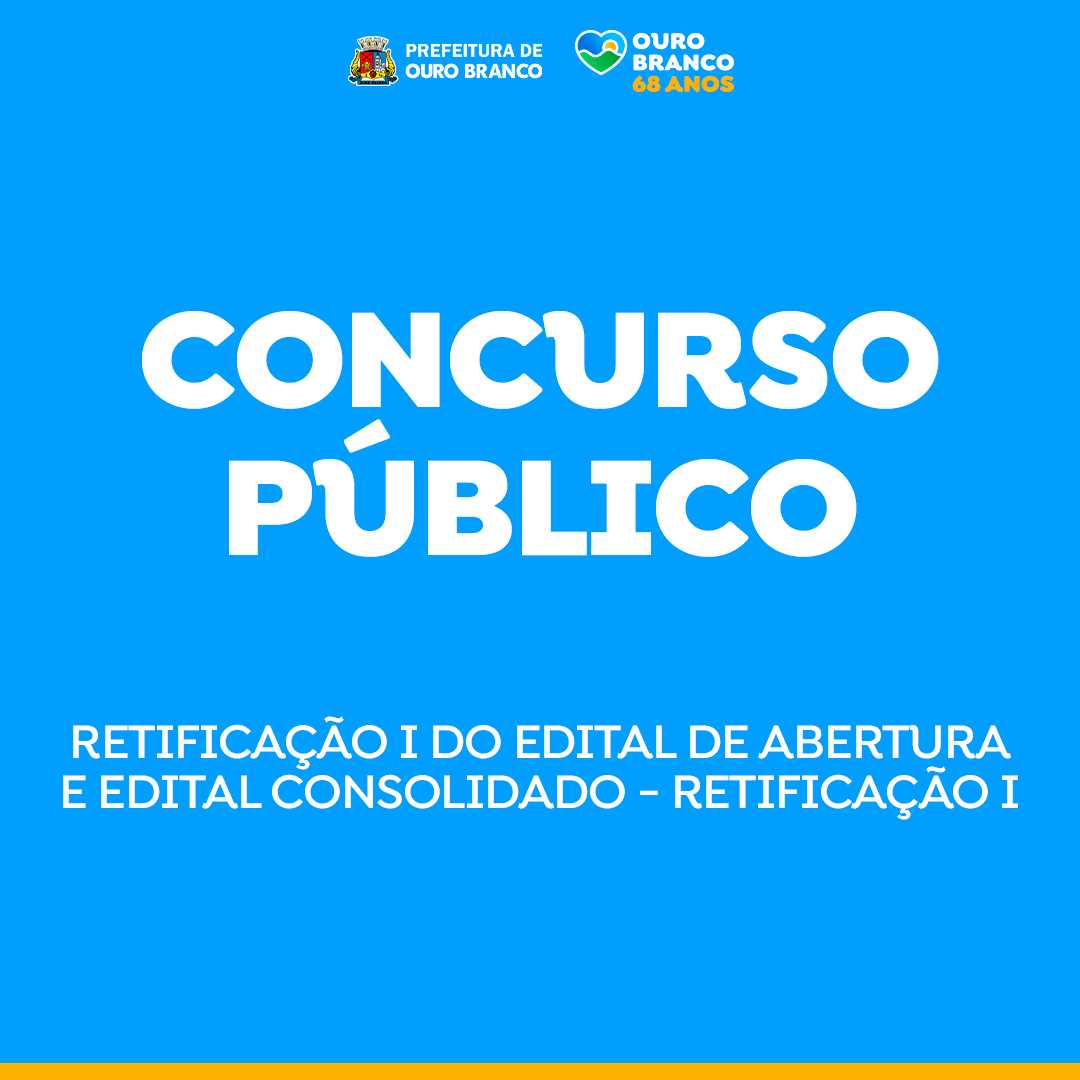 Prefeitura Municipal De Ouro Branco - Publicação Retificação E Edital ...